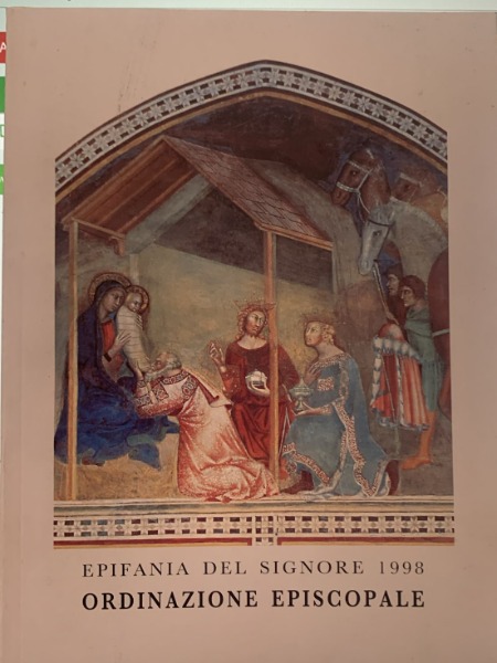 Epifania del Signore 1998 - Ordinazione Episcopale. . A.A.V.V. 1998