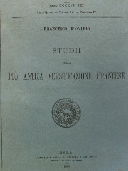 FRANCESCO D'OVIDIO STUDII SULLA PIU ANTICA VERSIFICAZIONE FRANCESE 1920