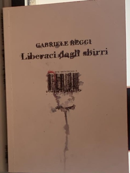 GABRIELE REGGI LIBERACI DAGLI SBIRRI ISBN EDIZIONI 2010