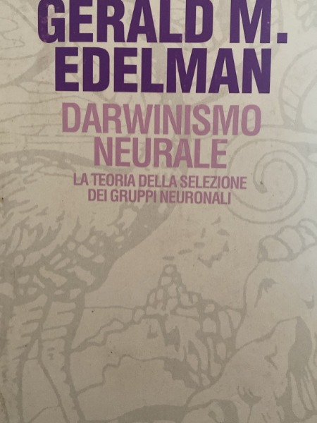 GERALD M. EDELMAN DARWINISM NEURALE EINAUDI