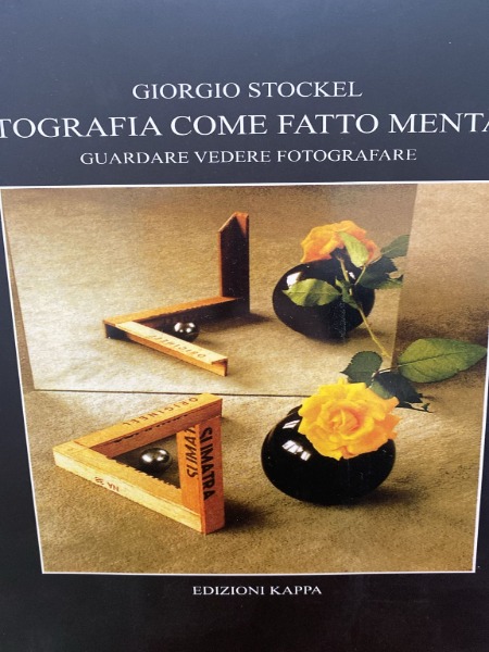 GIORGIO STOCKEL FOTOGRAFIA COME FATTO MENTALE GUARDARE VEDERE FOTIGRAFE EDIZIONI …