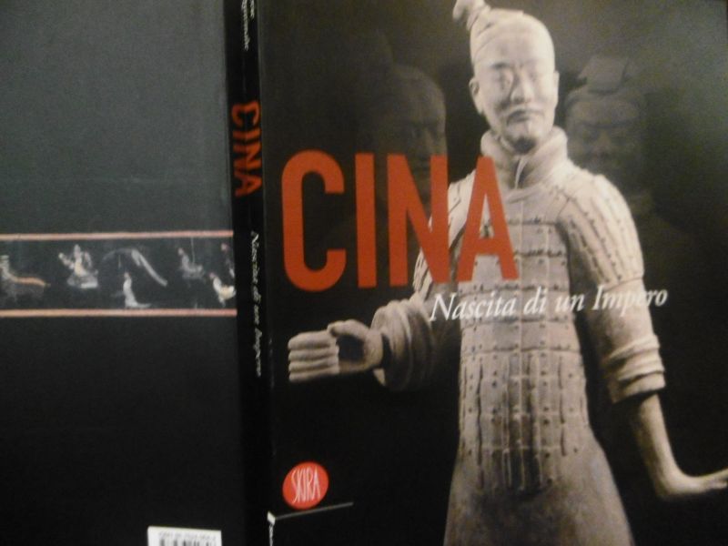 Cina Nascita di un Impero - Skira Milano 2006