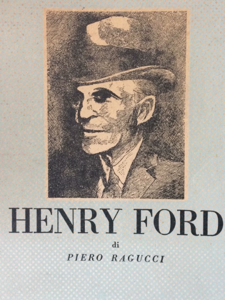 HENRY FORD DI PIERO RAGUCCI MARGUTTA EDITRICE 1944