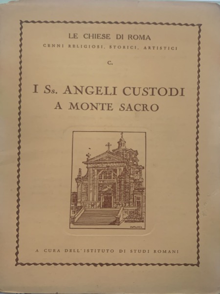 I S.S.ANGELI CUSTODI A MONTE SACRO COLLANA LE CHIESE DI …