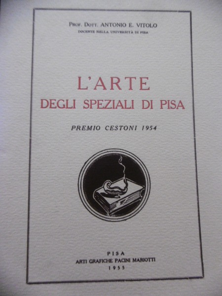L'arte Degli Speziali Di Pisa Premio Cestoni 1954