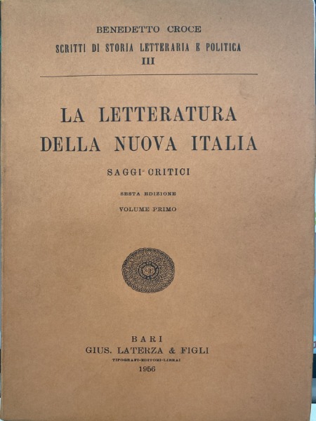 LA LETTERATURA DELLA NUOVA ITALIA SAGGI CRITCI LA TERZA1956 VOLUME …