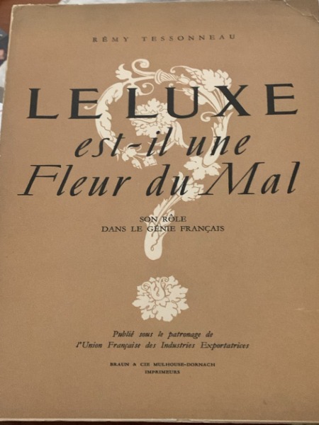 Le luxe est-il une Fleur du Mal Son rôle ds …