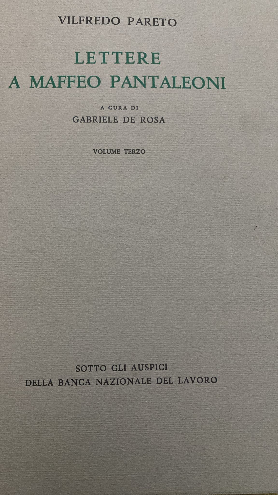 LETTERE A MAFFEO PANTALEONI VOLUMI TRE ROMA 1960