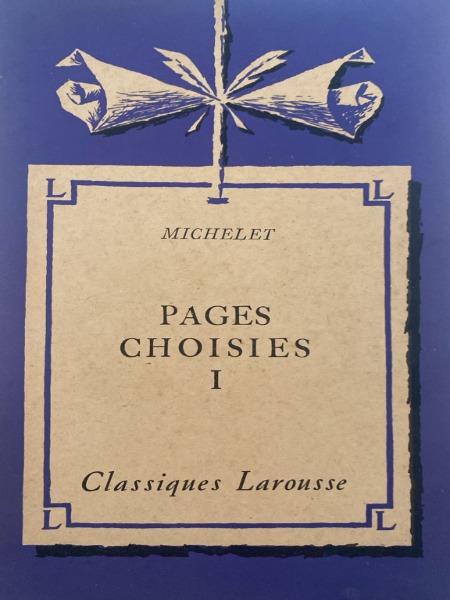 MICHELET PAGES CHOISIES CLASSIQUES LAROUSSE