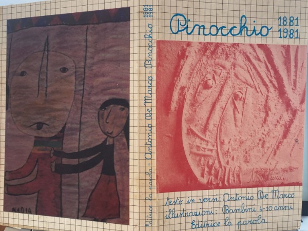 PINOCCHIO Antonio De Marco Pinocchio 1881-1981 La parola 1980