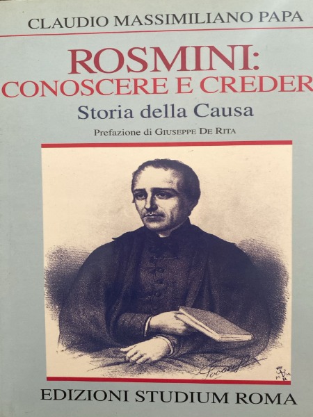 Rosmini: conoscere e credere. Storia della causa - Papa Claudio …
