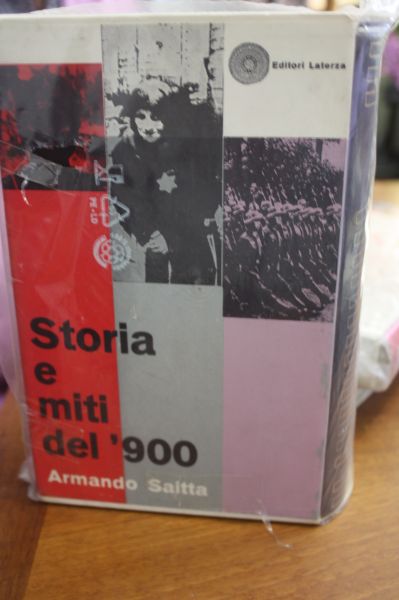 Saitta Armando Storia E Miti Del '900. Antologia Di Critica …