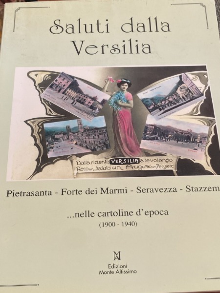 SALUTI DALLA VERSILIA EDIZIONI MONTE ALTISSIMO