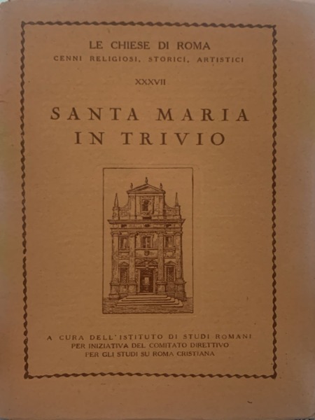 SANTA MARIA IN TRIVIO COLLANA LE CHIESE DI ROMA