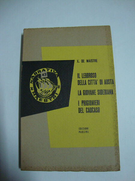 Il lebbroso della città d'Aosta - La giovane siberiana - …