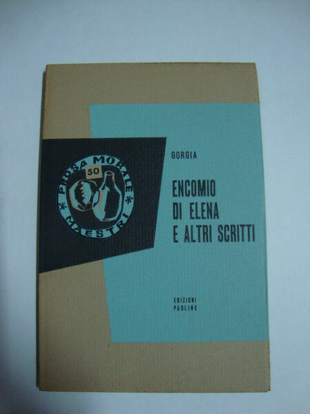 Encomio di Elena e altri scritti