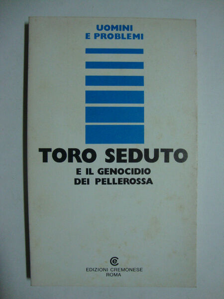 Toro seduto e il genocidio dei pellerossa