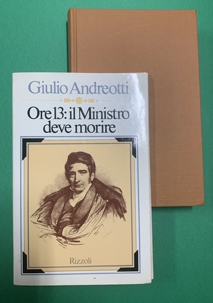 Ore 13: il Ministro deve morire