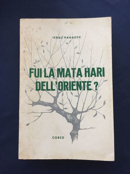 Fui la Mata Hari dell'Oriente?