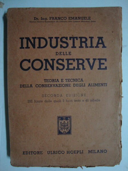 Industria delle conserve (Teoria e tecnica della conservazione degli alimenti)