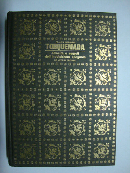 Torquemada (Atrocità e segreti dell'inquisizione spagnola)