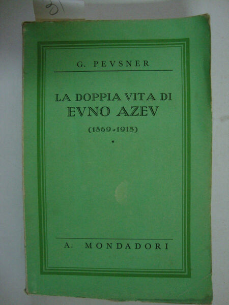 La doppia vita di Evno Azev (1869 - 1918)