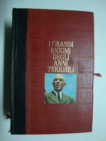 I grandi enigmi degli anni terribili
