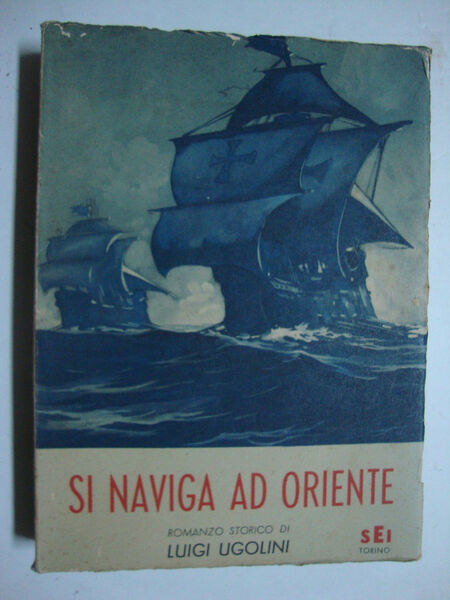 Si naviga ad oriente.