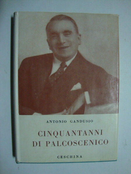 Cinquant'anni di palcoscenico