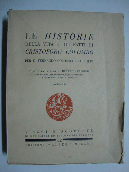 Le Historie (della vita e dei fatti di Cristoforo Colombo, …