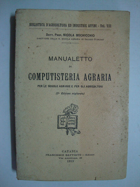 Manualetto di computisteria agraria (per le scuole agrarie e per …