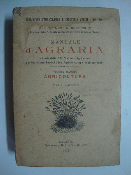 Manuale d'agraria (ad uso delle RR. Scuole d'Agricoltura, dei RR. …