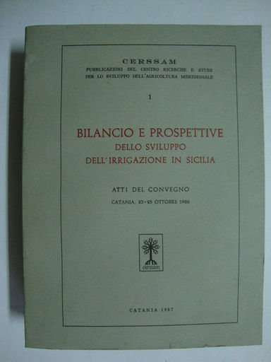 Bilancio e prospettive dello sviluppo dell'irrigazione in Sicilia (Atti del …