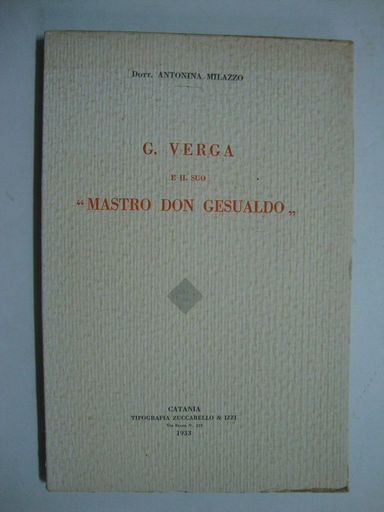 G. Verga e il suo - Mastro don Gesualdo -