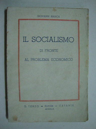 Il socialismo (di fronte al problema economico)