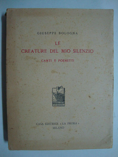 Le creature del mio silenzio (Canti e poemetti)