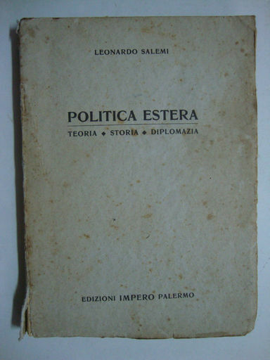 Politica estera (Teoria - Storia - Diplomazia)