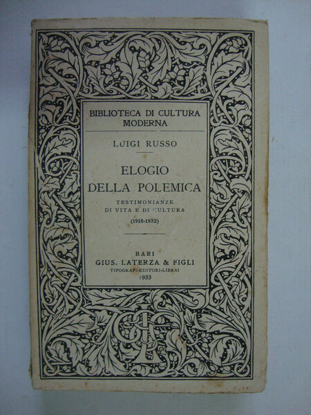 Elogio della polemica (Testimonianze di vita e di cultura, 1918-1932)