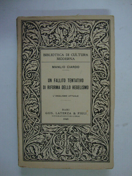 Un fallito tentativo di riforma dello Hegelismo (L'idealismo attuale)