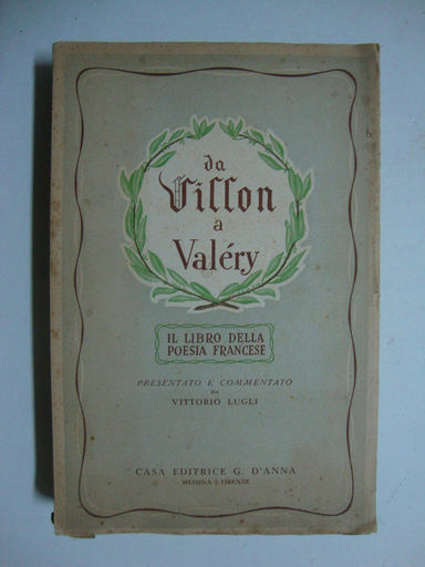 Da Villon a Valery (Il libro della poesia francese)