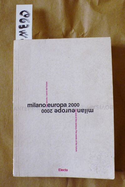 Milano Europa 2000 (Fine secolo. I semi del futuro) - …