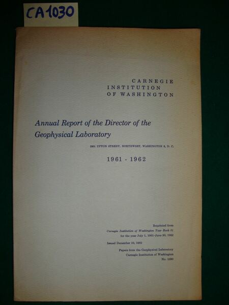 Annual Report of the Director of the Geophysical Laboratory 1961 …