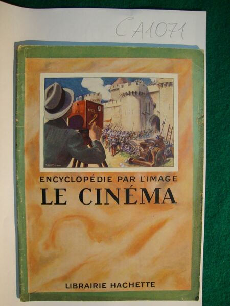 Encyclopédie par l'image - Le Cinèma -