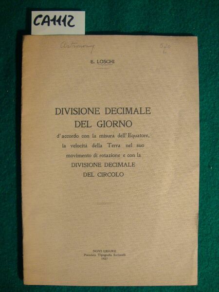 Divisione decimale del giorno d'accordo con la misura dell'Equatore, la …