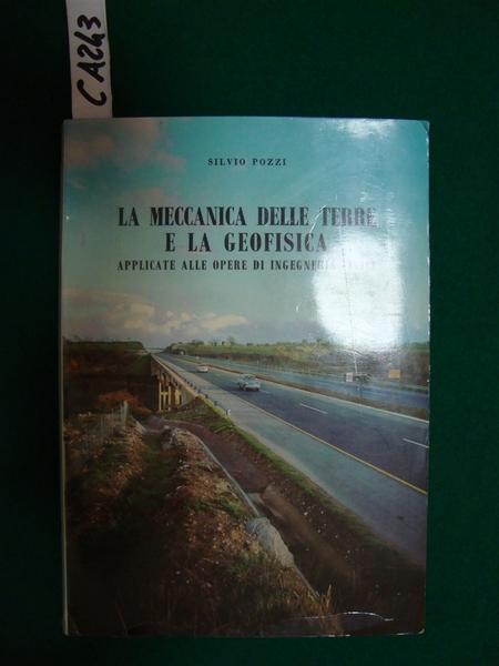 La meccanica delle terre e la geofisica applicate alle opere …