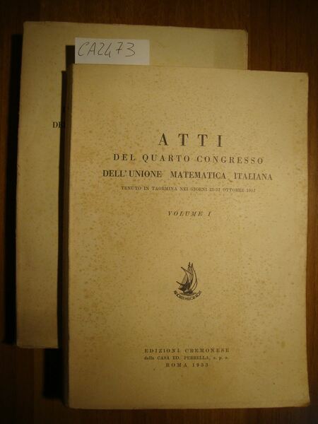 Atti del Quarto Congresso dell'Unione Matematica Italiana - Tenuto in …