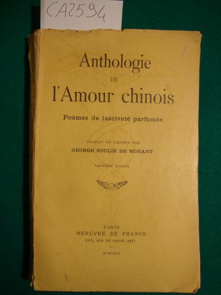 Anthologie de l'Amour chinois - Poèmes de lasciveté parfumée