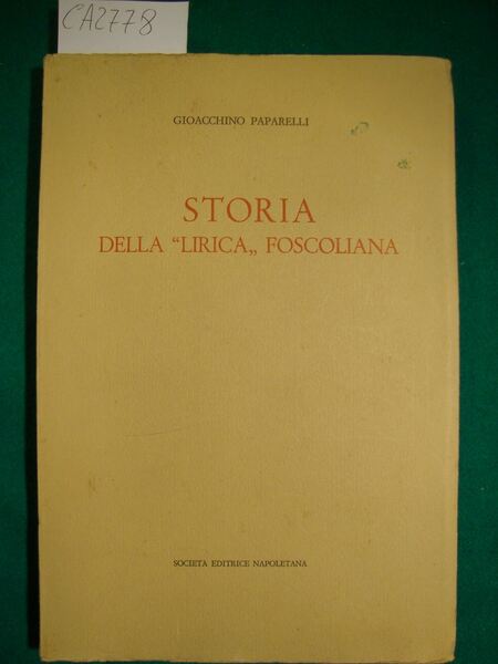 Storia della - lirica - Foscoliana