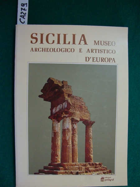 Sicilia - Museo archeologico e artistico d'Europa