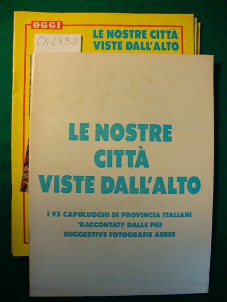 Oggi - Le nostre città viste dall'alto - I 95 …